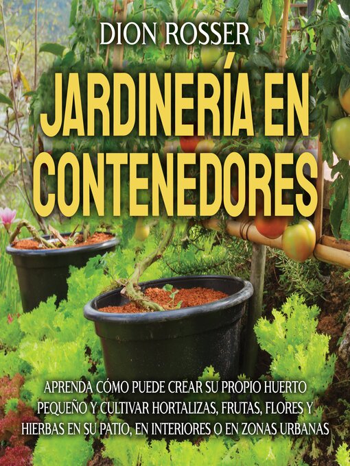 Title details for Jardinería en contenedores by Dion Rosser - Available